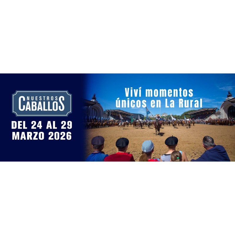 UN PAR de entradas para Nuestros Caballos 2026